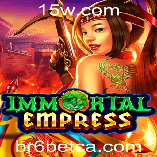Descubra o Universo de 'ImmortalEmpress': Aventura e Estratégia com BR6bet