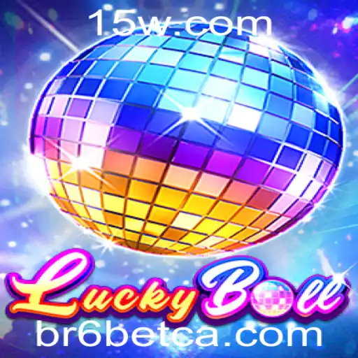 LuckyBall: Descubra o Emocionante Jogo de Azar com BR6bet