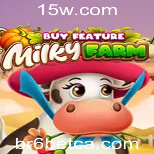 MilkyFarmBuyFeature: Um Mergulho no Mundo de BR6bet
